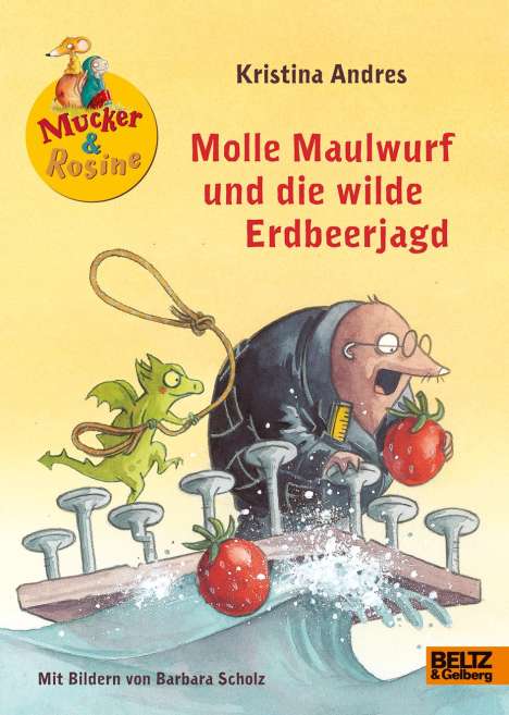 Kristina Andres: Andres, K: Molle Maulwurf und die wilde Erdbeerjagd, Buch