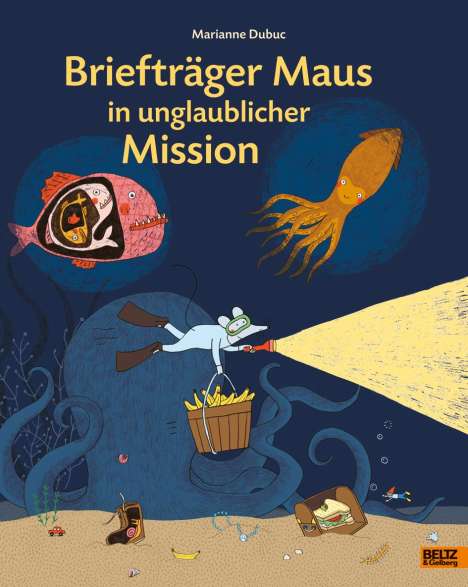 Marianne Dubuc: Briefträger Maus in unglaublicher Mission, Buch