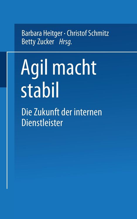 Christoph Schmitz: Agil macht stabil, Buch