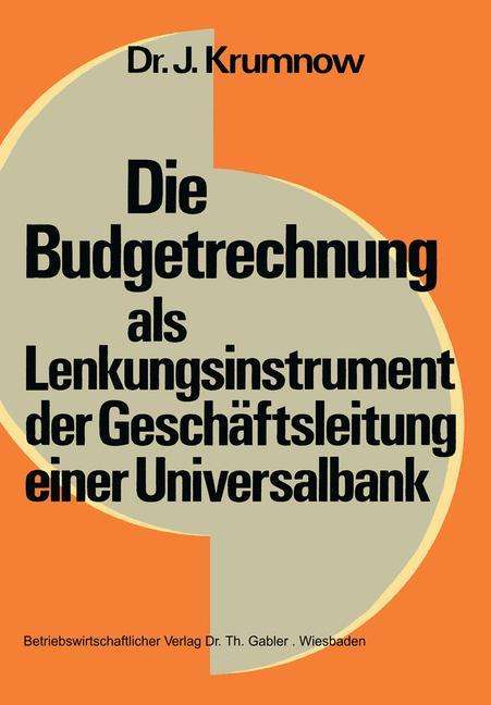 Jürgen Krumnow: Krumnow, J: Budgetrechnung als Lenkungsinstrument der Geschä, Buch