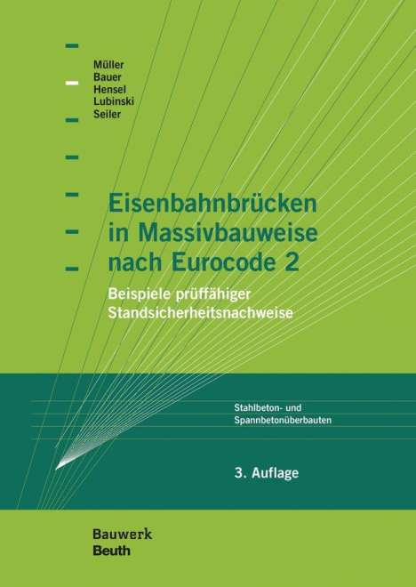 Thomas Bauer: Eisenbahnbrücken in Massivbauweise nach Eurocode 2, Buch