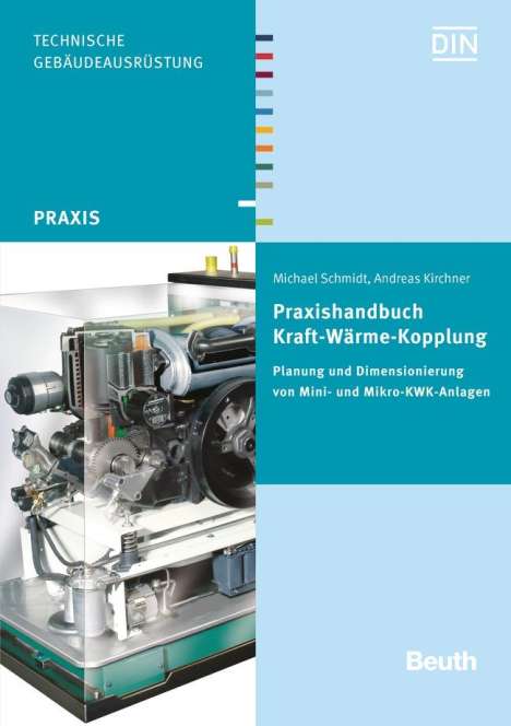 Andreas Kirchner: Praxishandbuch Kraft-Wärme-Kopplung, Buch