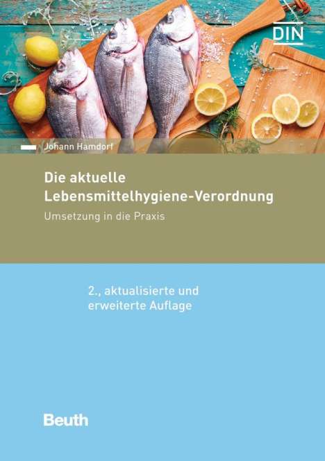 Johann Hamdorf: Die aktuelle Lebensmittelhygiene-Verordnung, Buch