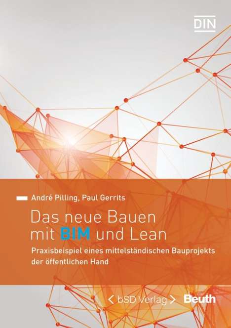 Paul Gerrits: Das neue Bauen mit BIM und Lean, Buch