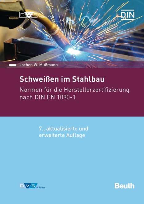 Jochen W. Mußmann: Mußmann, J: Schweißen im Stahlbau, Buch