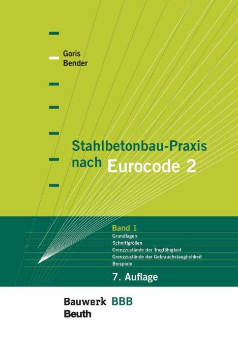 Michél Bender: Stahlbetonbau-Praxis nach Eurocode 2: Band 1, Buch