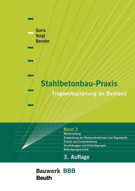 Michél Bender: Stahlbetonbau-Praxis: Band 3, Buch