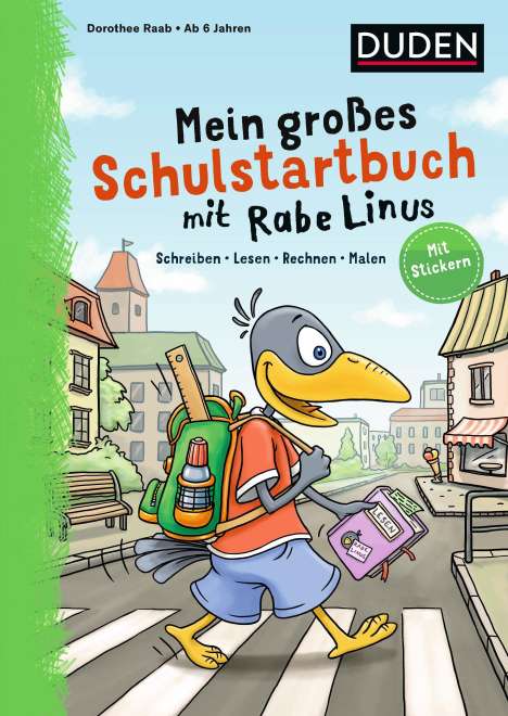 Dorothee Raab: Mein großes Schulstartbuch mit Rabe Linus, Buch