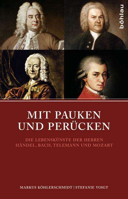 Markus Köhlerschmidt: Mit Pauken und Perücken, Buch