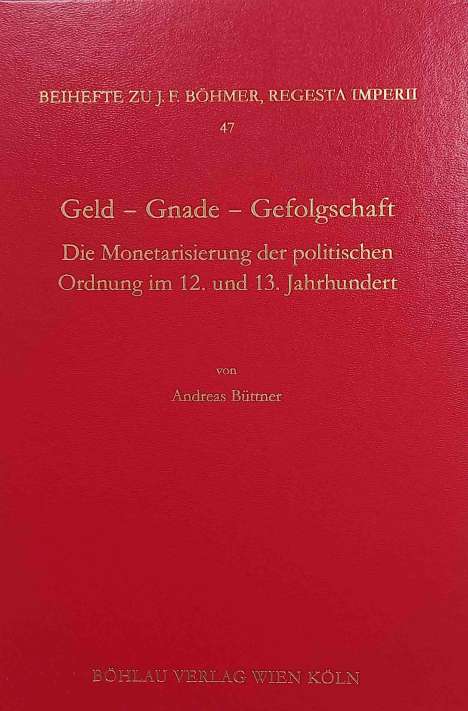 Andreas Büttner: Büttner, A: Geld - Gnade - Gefolgschaft, Buch