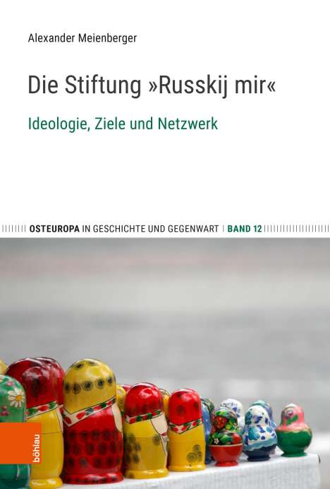Alexander Meienberger: Die Stiftung "Russkij mir", Buch