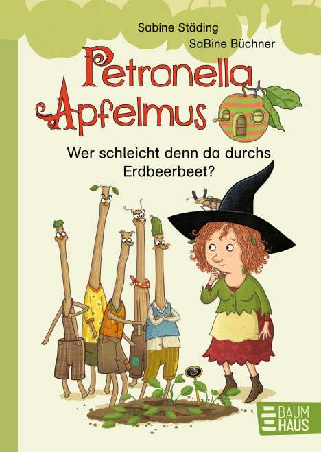 Sabine Städing: Petronella Apfelmus - Wer schleicht denn da durchs Erdbeerbeet?, Buch