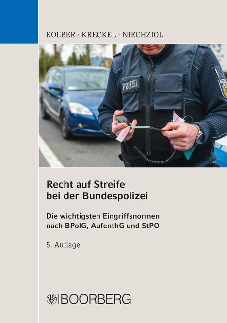 Ingo Kolber: Kolber, I: Recht auf Streife bei der Bundespolizei, Buch