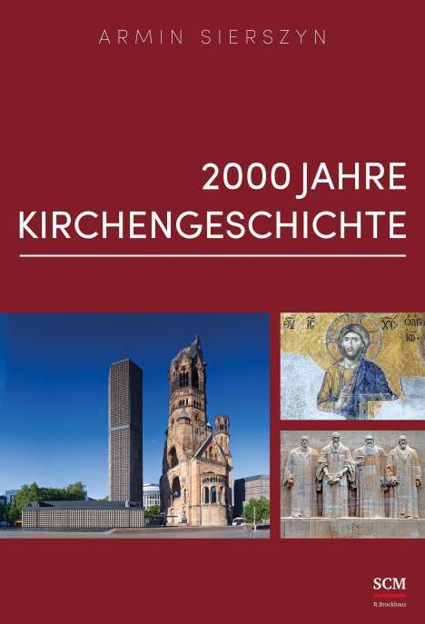 Armin Sierszyn: Sierszyn, A: 2000 Jahre Kirchengeschichte, Buch