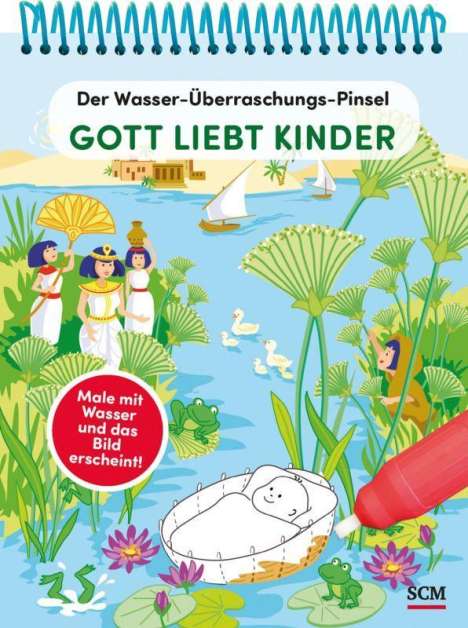Anita Schalk: Der Wasser-Überraschungs-Pinsel - Gott liebt Kinder, Buch