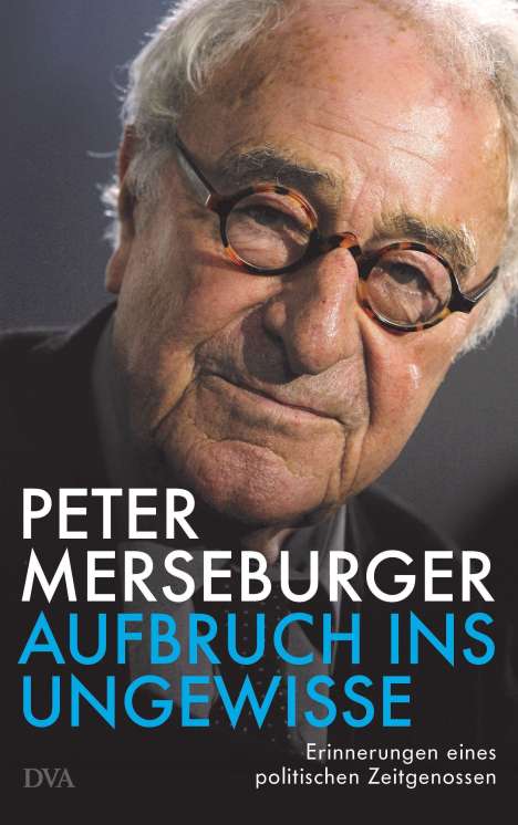 Peter Merseburger: Aufbruch ins Ungewisse, Buch