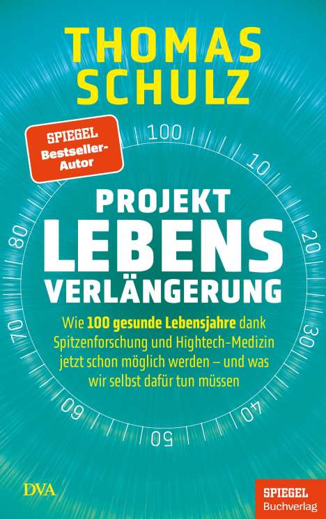 Thomas Schulz: Projekt Lebensverlängerung, Buch