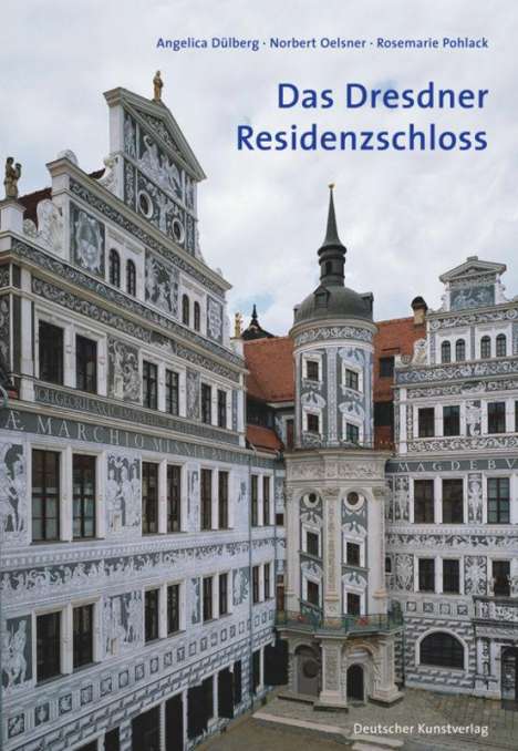 Angelica Dülberg: Das Dresdner Residenzschloss, Buch