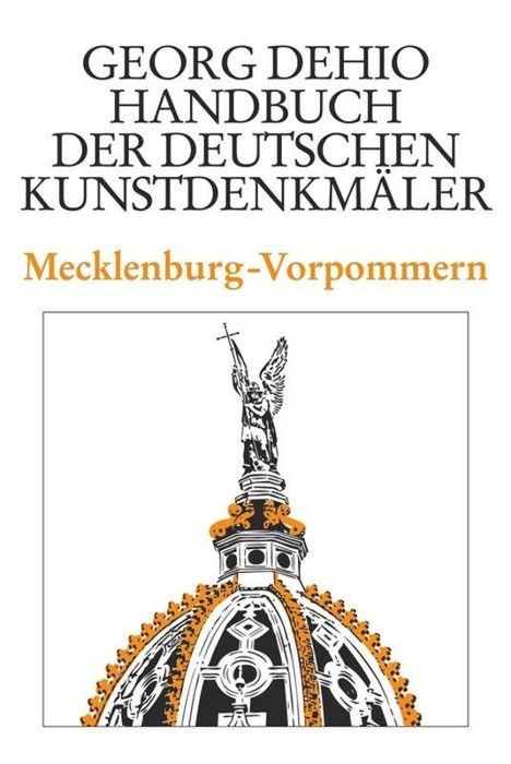 Georg Dehio: Dehio - Handbuch der deutschen Kunstdenkmäler / Mecklenburg-Vorpommern, Buch