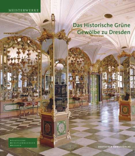 Dirk Syndram: Syndram: Histor. Grüne Gewölbe Dresden, Buch
