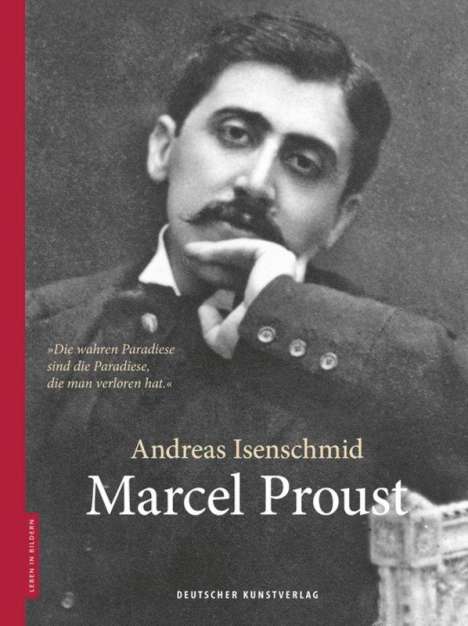 Andreas Isenschmid: Isenschmid, A: Marcel Proust, Buch