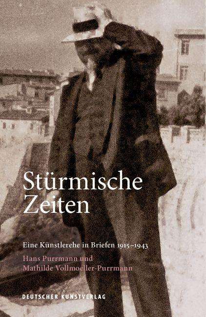 Stürmische Zeiten - Künstlerehe in Briefen 1915-1943, Buch