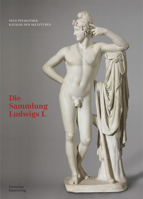Herbert Wilhelm Rott: Bayerische Staatsgemäldesammlungen. Neue Pinakothek. Katalog der Skulpturen - Band I, Buch