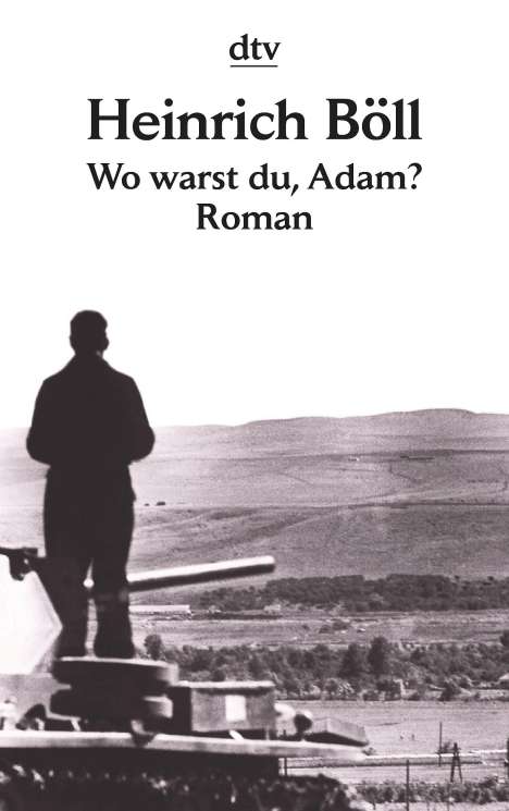 Heinrich Böll: Wo warst du, Adam?, Buch