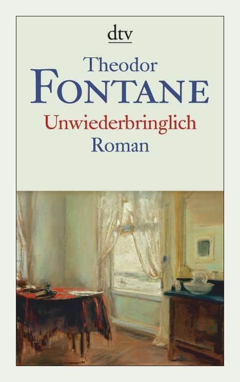 Theodor Fontane: Fontane, T: Unwiederbringlich, Buch