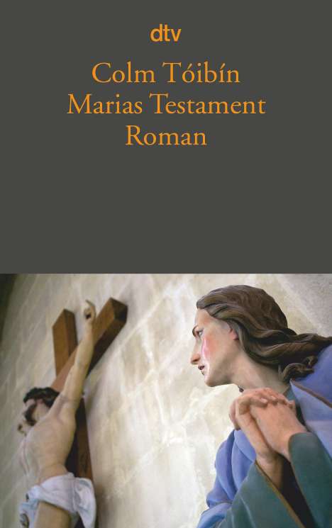 Colm Tóibín: Marias Testament, Buch