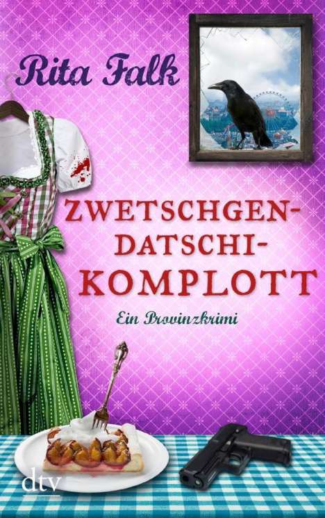Rita Falk: Zwetschgendatschikomplott, Buch