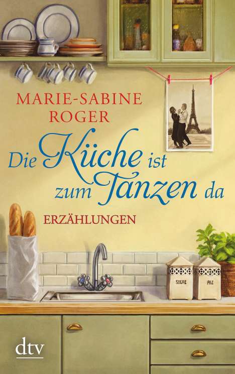 Marie-Sabine Roger: Roger, M: Küche ist zum Tanzen da, Buch