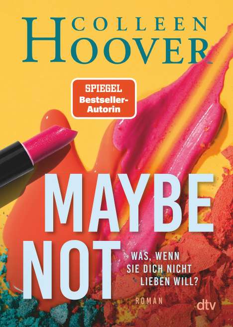 Colleen Hoover: Maybe Not, Buch