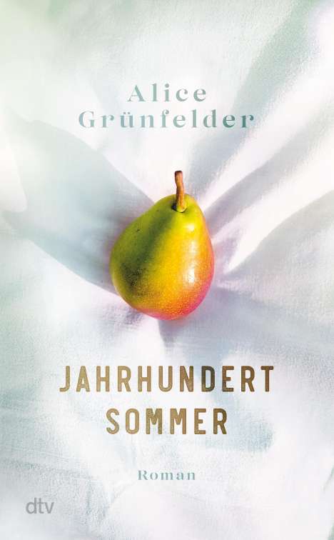 Alice Grünfelder: Jahrhundertsommer, Buch