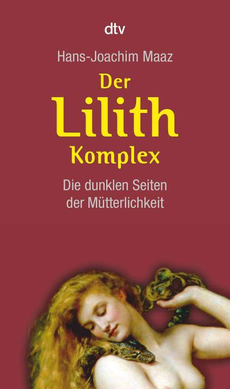 Hans-Joachim Maaz: Der Lilith-Komplex, Buch
