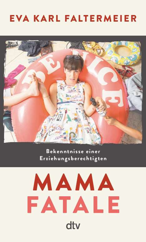 Eva Karl Faltermeier: Mama fatale, Buch
