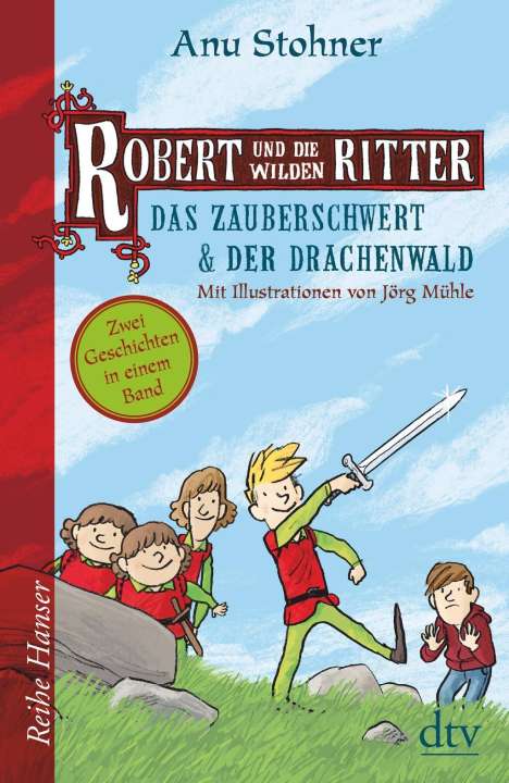 Anu Stohner: Robert und die wilden Ritter, Das Zauberschwert - Der Drachenwald, Buch