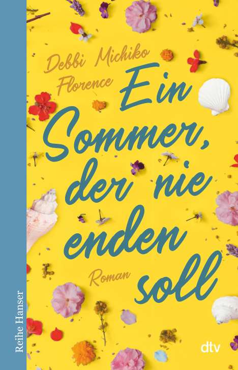 Debbi Michiko Florence: Ein Sommer, der nie enden soll, Buch