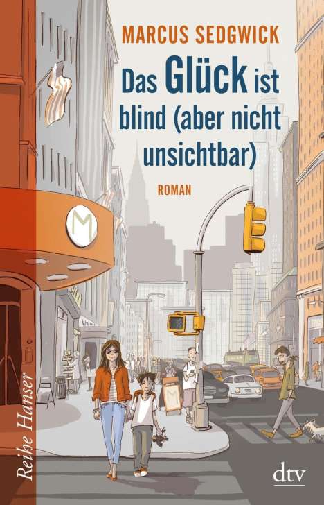Marcus Sedgwick: Sedgwick, M: Glück ist blind (aber nicht unsichtbar), Buch