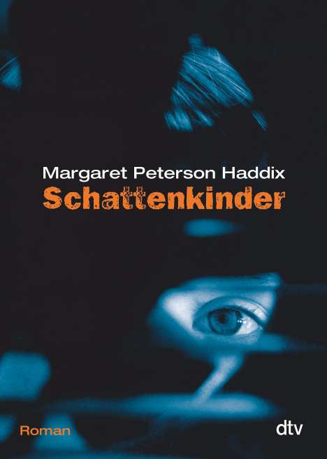 Margaret Peterson Haddix: Schattenkinder 01, Buch