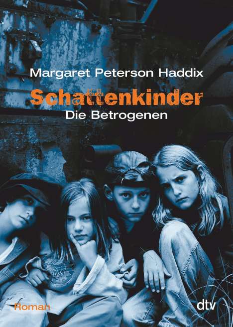 Margaret Peterson Haddix: Schattenkinder 03. Die Betrogenen, Buch