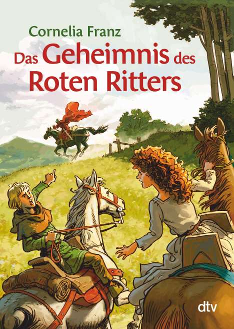 Cornelia Franz: Das Geheimnis des Roten Ritters, Buch