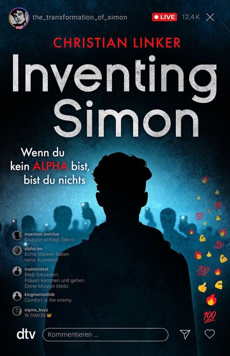 Titel: "Inventing Simon" von Christian Linker. Text: "Wenn du kein ALPHA bist, bist du nichts". Silhouette vor Publikum.