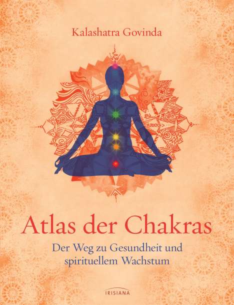 Kalashatra Govinda: Atlas der Chakras, Buch