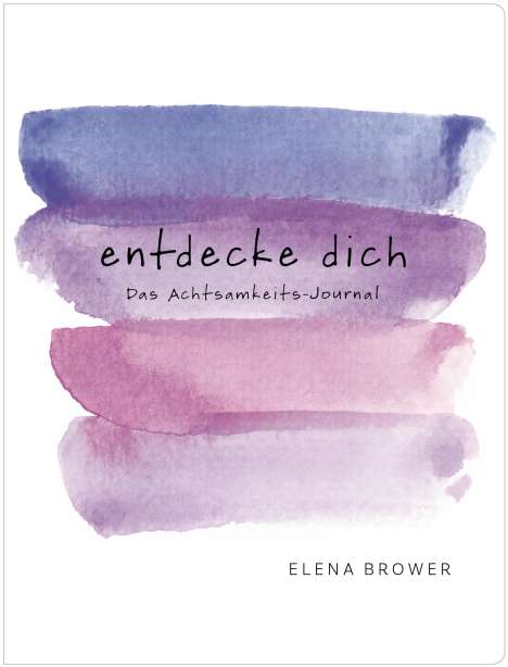 Elena Brower: Entdecke dich, Buch