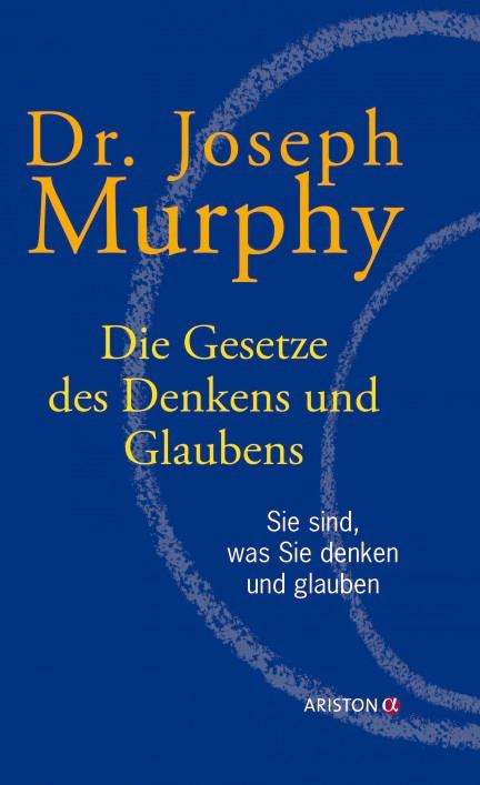Joseph Murphy: Die Gesetze des Denkens und Glaubens, Buch