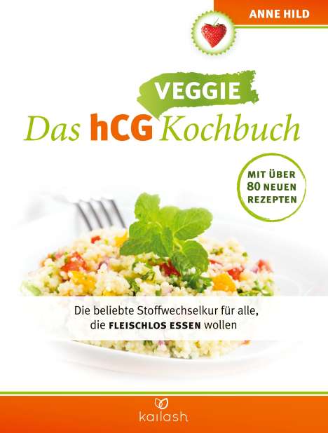 Anne Hild: Das hCG Veggie Kochbuch, Buch