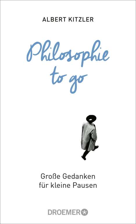 Albert Kitzler: Philosophie to go, Buch