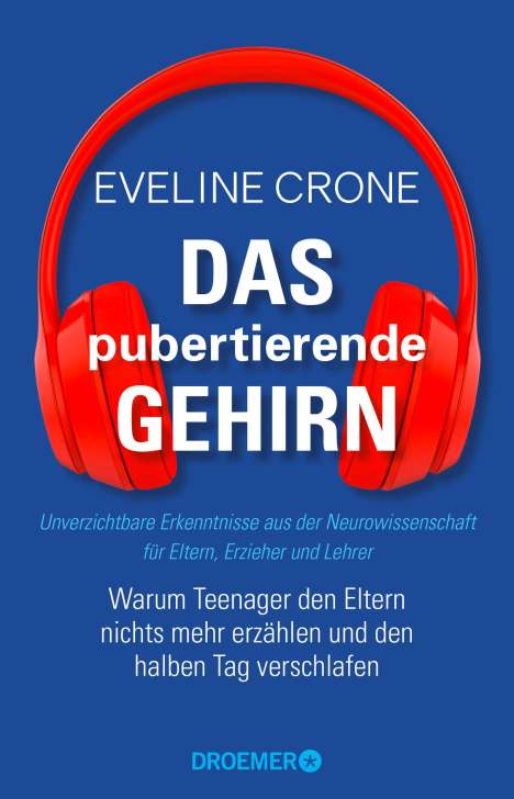 Eveline Crone: Das pubertierende Gehirn, Buch