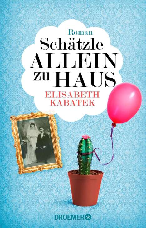 Elisabeth Kabatek: Schätzle allein zu Haus, Buch